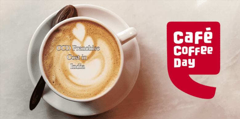 CCD Franchise Cost in India