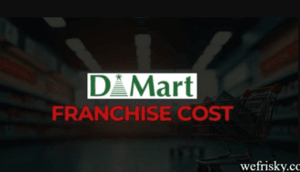 DMart Franchise Cost in India