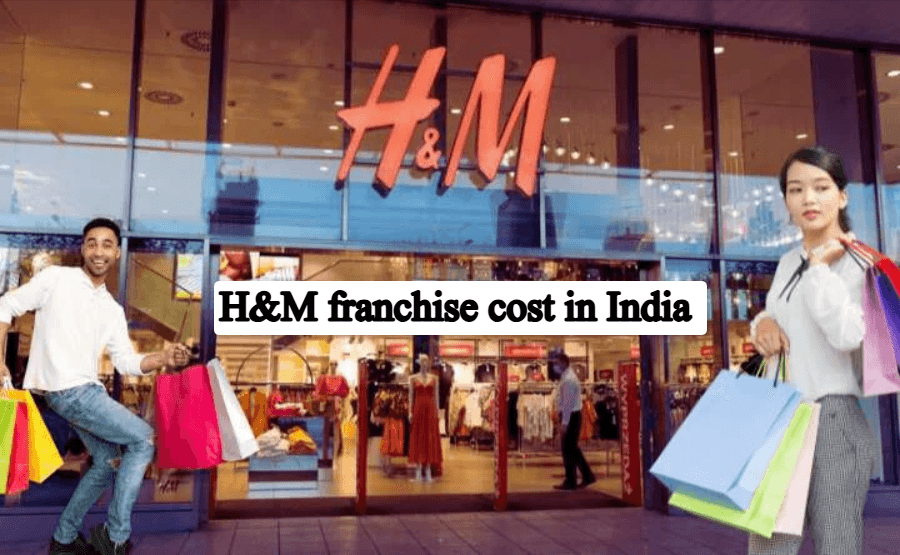 H&M franchise cost in India