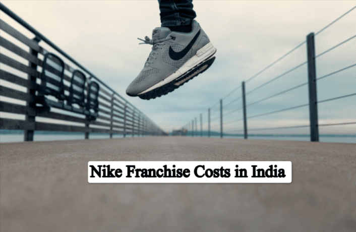 Nike Franchise Costs in India