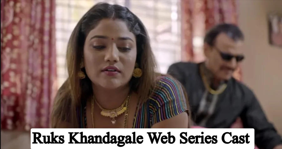 Ruks Khandagale Web Series