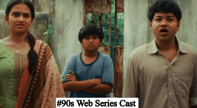 #90s Web Series Cast