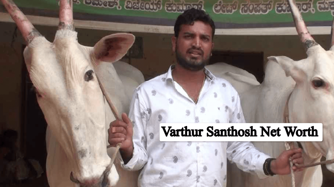 Varthur Santhosh Net Worth